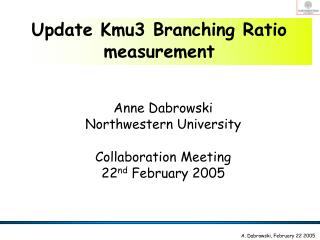 Update Kmu3 Branching Ratio measurement