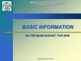 MINISTRY OF NATIONAL DEFENCE BUDGETARY DEPARTMENT