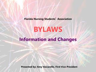 Florida Nursing Students ’ Association BYLAWS Information and Changes