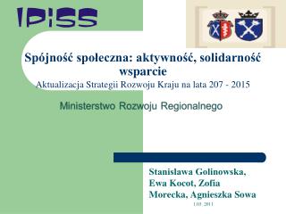 Stanisława Golinowska, Ewa Kocot, Zofia Morecka, Agnieszka Sowa 1.03. 2011