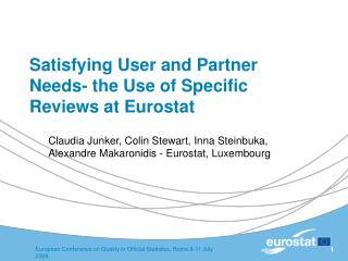 Satisfying User and Partner Needs- the Use of Specific Reviews at Eurostat