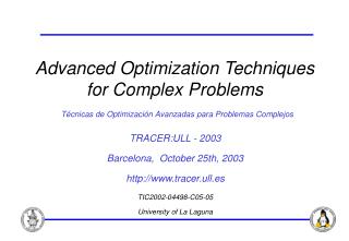 TRACER:ULL - 2003 Barcelona, October 25th, 2003 tracer.ull.es TIC2002-04498-C05-05