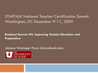 STARTALK National Teacher Certification Summit Washington, DC December 9-11, 2009