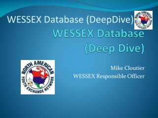 WESSEX Database (Deep Dive)
