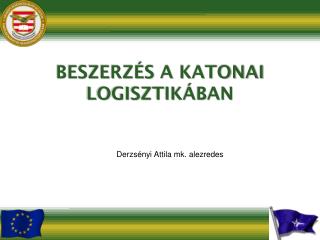 BESZERZÉS A KATONAI LOGISZTIKÁBAN