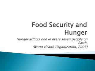 Food Security and Hunger
