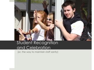 Student Recognition and Celebration