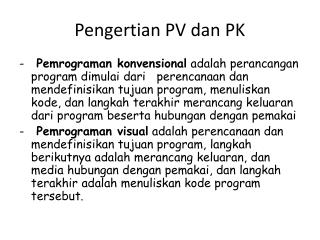 Pengertian PV dan PK