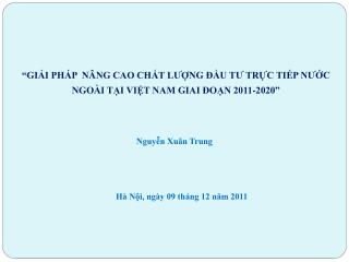 “GIẢI PHÁP NÂNG CAO CHẤT LƯỢNG ĐẦU TƯ TRỰC TIẾP NƯỚC NGOÀI TẠI VIỆT NAM GIAI ĐOẠN 2011-2020”