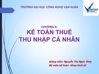 Giảng viên: Nguyễn Thị Ngọc Thủy Bộ môn kế toán- Khoa kinh tế