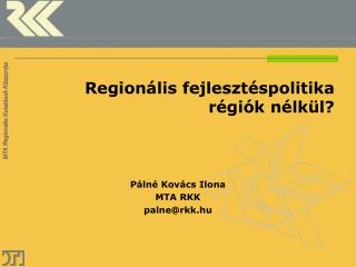 Regionális fejlesztéspolitika régiók nélkül?