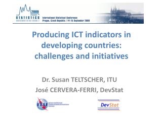 Producing ICT indicators in developing countries: challenges and initiatives