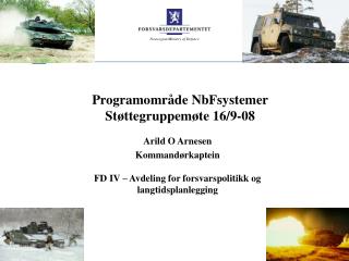 Programområde NbFsystemer Støttegruppemøte 16/9-08