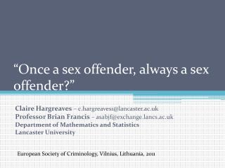 “Once a sex offender, always a sex offender?”