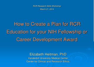 Elizabeth Heitman, PhD Vanderbilt University Medical Center