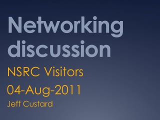 Networking discussion