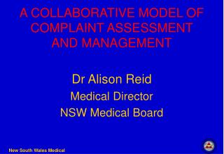 A COLLABORATIVE MODEL OF COMPLAINT ASSESSMENT AND MANAGEMENT