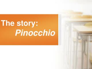 The story: Pinocchio