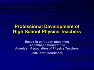 Professional Development of High School Physics Teachers