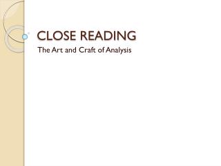 CLOSE READING