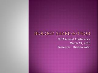 Biology Share-A-Thon