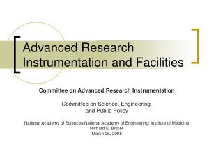 Advanced Research Instrumentation and Facilities