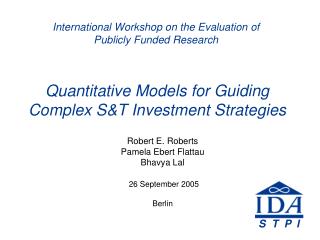 Quantitative Models for Guiding Complex S&amp;T Investment Strategies