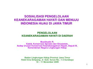 Muslihudin R. Kabid. Konservasi Spesies dan Ekosistem,