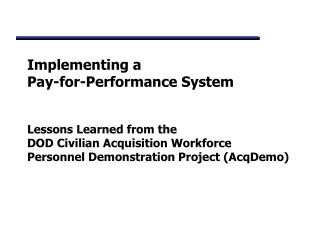 Lessons Learned from the AcqDemo