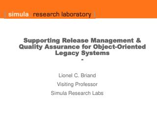 Supporting Release Management &amp; Quality Assurance for Object-Oriented Legacy Systems -