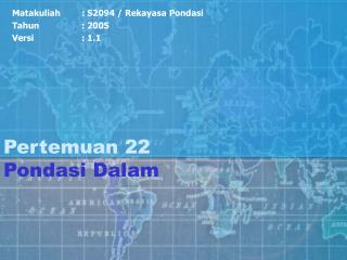 Pertemuan 22 Pondasi Dalam