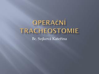 Operační tracheostomie