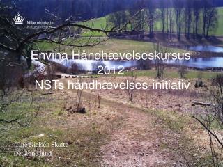 Envina Håndhævelseskursus 2012 NSTs håndhævelses-initiativ