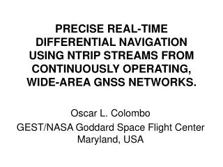 Oscar L. Colombo GEST/NASA Goddard Space Flight Center Maryland, USA