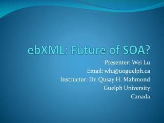 ebXML : Future of SOA?