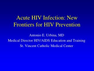 Acute HIV Infection: New Frontiers for HIV Prevention