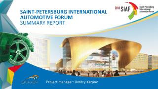 Saint-Petersburg International А utomotive Forum summary report