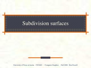 Subdivision surfaces