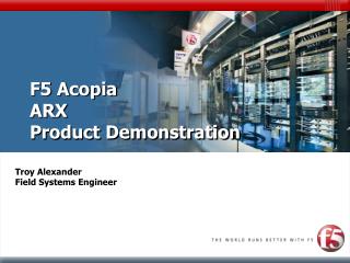 F5 Acopia ARX Product Demonstration