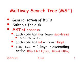 Multiway Search Tree (MST)