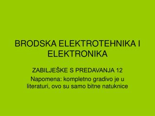 BRODSKA ELEKTROTEHNIKA I ELEKTRONIKA