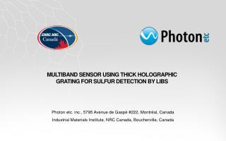 MULTIBAND SENSOR USING THICK HOLOGRAPHIC GRATING FOR SULFUR DETECTION BY LIBS