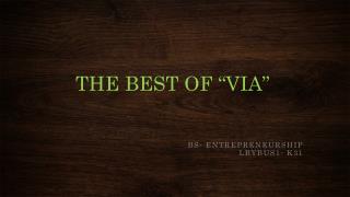 THE BEST OF “VIA”