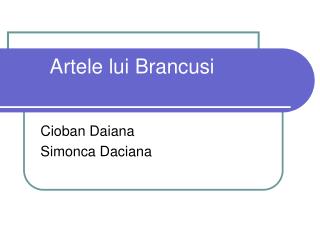 Artele lui Brancusi