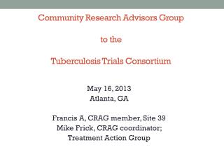 Community Research Advisors Group to the Tuberculosis Trials Consortium