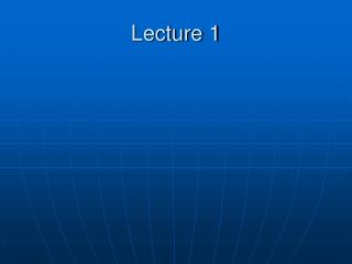 Lecture 1