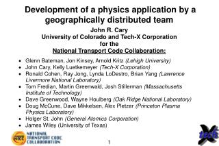 Development of a physics application by a geographically distributed team