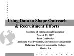 Using Data to Shape Outreach Recruitment Efforts
