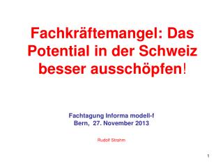 Fachkräftemangel: Das Potential in der Schweiz besser ausschöpfen !