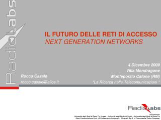 IL FUTURO DELLE RETI DI ACCESSO NEXT GENERATION NETWORKS